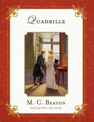  Quadrille:  Bir Tarih Yolculuğu ve Gizemli Bir Aşk Hikayesi!